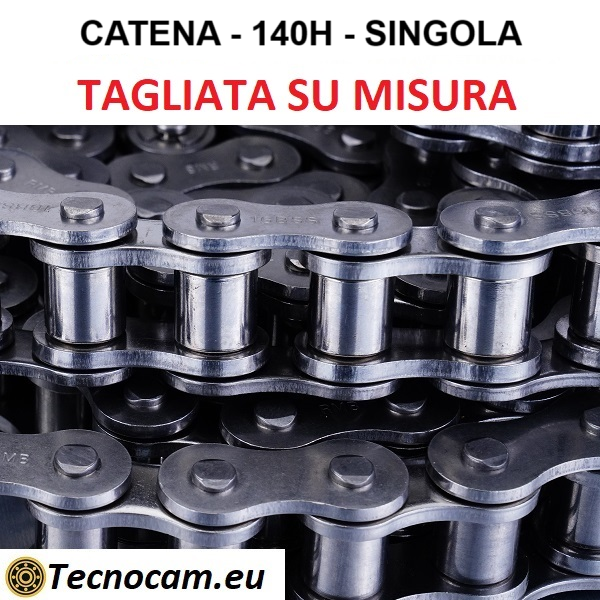 Catena di Trasmissione a Rulli 140H Singola TAGLIATA SU MISURA
